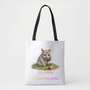 My Horn Is Just Keratin – Broken Horn Rhino Wildli Tote Bag