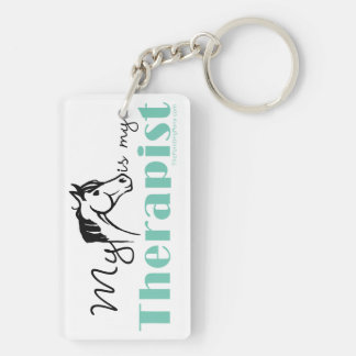 My Horse is My Therapist Key Ring