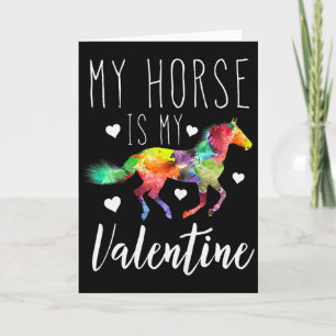 My Horse Is My Valentine Horseback Riding Lover  Card