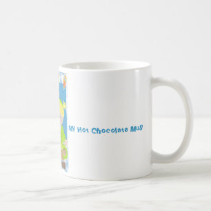 My Hot Chocolate Mug