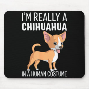 My Human Costume Im A Chihuahua Dog Halloween Gift Mouse Pad