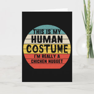 My Human Costume I'm Really Chicken Nugget Hallowe Card