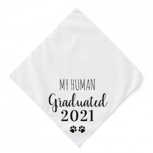My Human Graduated Class of 2021 Dog Graduation Bandana