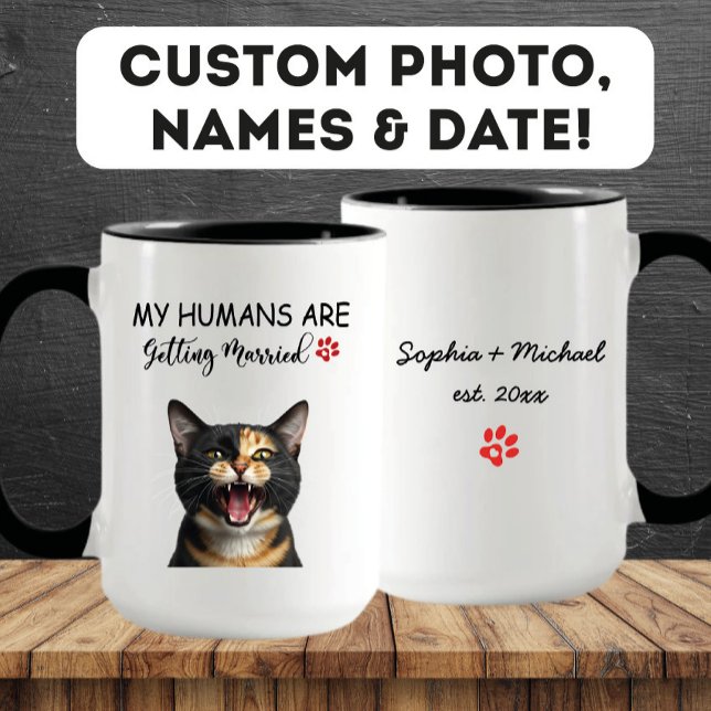 My Humans Are Getting Married Funny Cat Engagement Mug (Creator Uploaded)