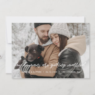 My humans are getting married Modern typography Announcement
