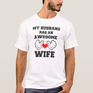 My Husband Has An Awesome Wife Couple T-Shirt