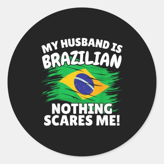My Husband Is Brazilian Funny Brazil Flag Gift For Classic Round Sticker (Front)