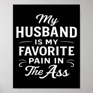 My Husband Is My Favourite Pain In (on Back) Poster