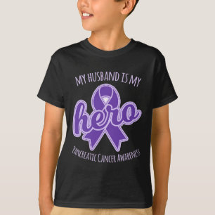 My Husband is my Hero Pancreatic Cancer Awareness T-Shirt