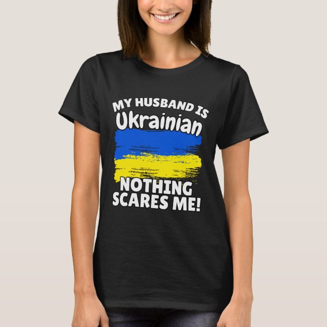 My Husband Is Ukrainian Funny Ukraine Flag Gift Fo T-Shirt (Front)