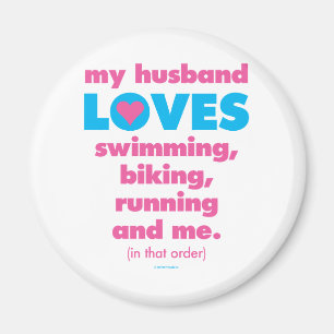 My Husband Loves Triathlons (Text Only) Magnet