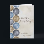 My Husband, My Friend Birthday Circles  Card<br><div class="desc">Simple card for husband on his birthday has watercolor circles in masculine colours of blue,  grey and brown on a distressed tan background.</div>