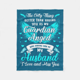 My husband my guardian angel missing my husband he fleece blanket