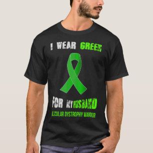 MY HUSBAND MY MUSCULAR DYSTROPHY WARRIOR T-Shirt