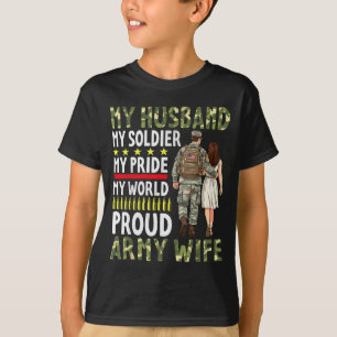 My husband my soldier my pride my world proud army T-Shirt