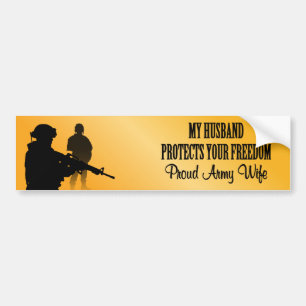 My Husband Protects Your Freedom (Army Wife) Bumper Sticker