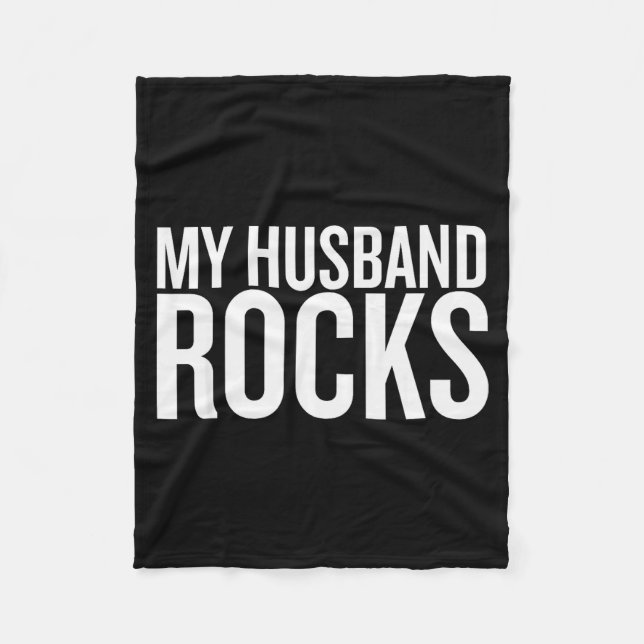 My Husband Rocks Fun Valentines Quote  Fleece Blanket (Front)