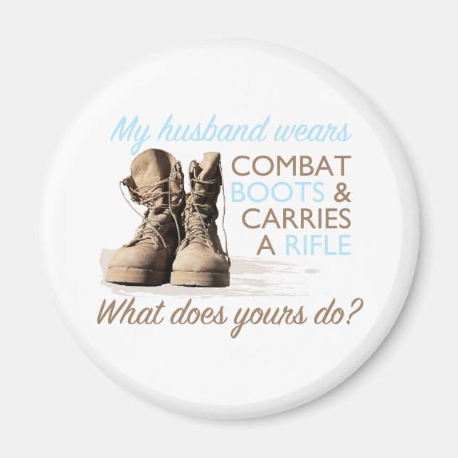 My Husband Wears Combat Boots Magnet (Front)