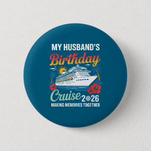 My husband's birthday cruise 2026 husband ship vac 6 cm round badge