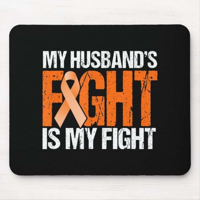 My Husband's Fight is My Fight Leukaemia Awareness Mouse Pad (Front)