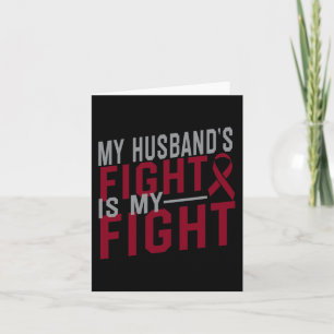 My Husband's Fight is My Fight Sickle Cell Anaemia Card