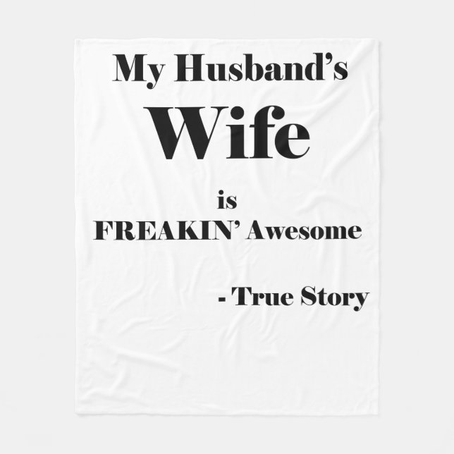 My Husband's Wife is Freakin' Awesome Fleece Blanket (Front)