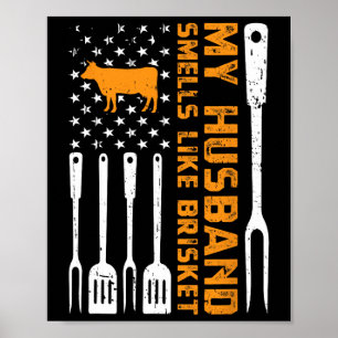 My Husbynd Smells Like Brisket Smoking Meat Byrbec Poster