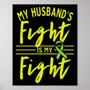 My Husbynd's Fight Is My Fight Kidney Disease Awar Poster
