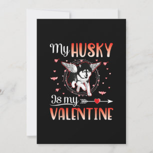 My Husky Dog Is My Valentine Happy Valentines Gift Save The Date