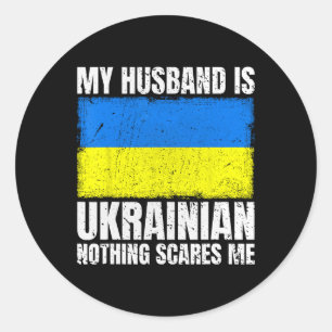 My Husnd Is Ukrainian Flag For Wife Ukraine Ukrain Classic Round Sticker