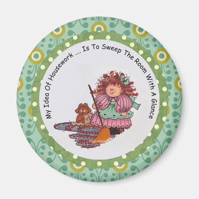 My Idea of Housework  Magnet (Front)