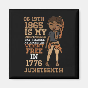 My Independence Day Juneteenth Black Girl Women Ki Magnet