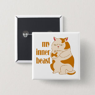 My inner beast lazy fat cat motivational quote 15 cm square badge