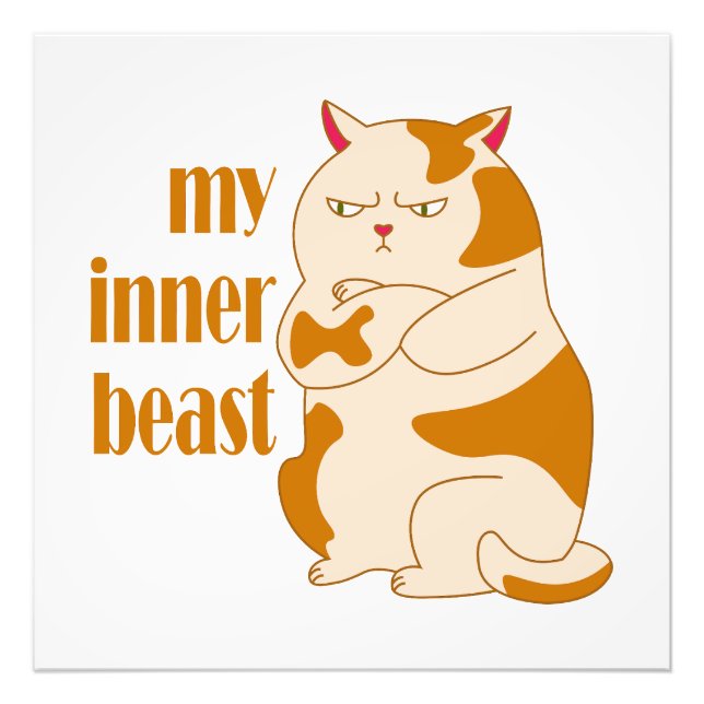 My inner beast lazy fat cat motivational quote photo print (Front)