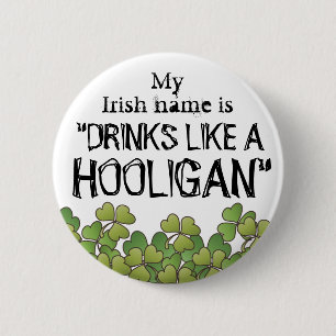 My Irish Name Hooligan St. Patrick's Day Button