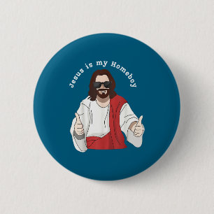 My Jesus Homeboy Christian Faith Religious 6 Cm Round Badge