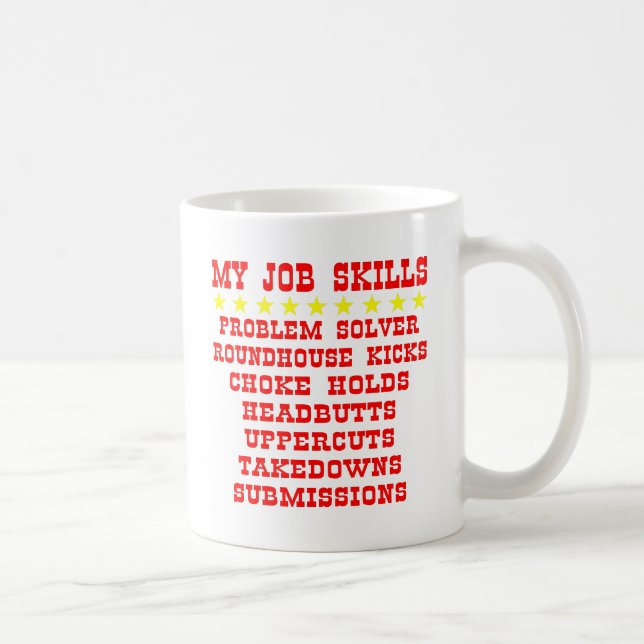 My Job Skills Problem Solver Kicks Punches Coffee Mug (Right)