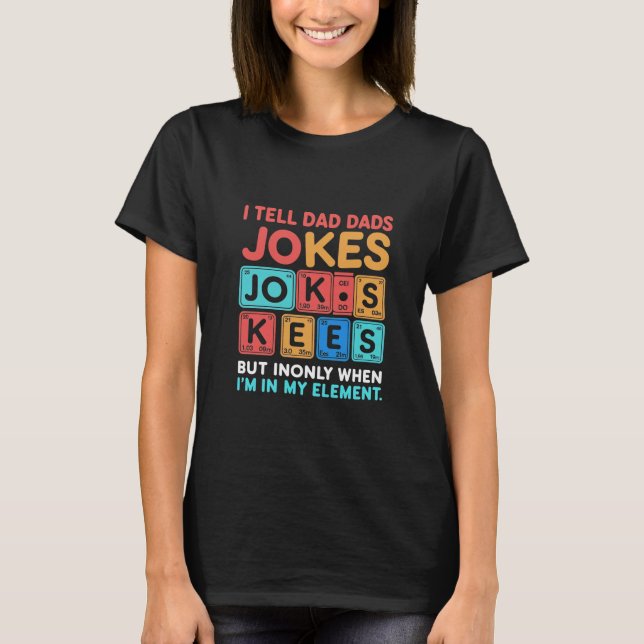 MY JOKES ARE AFFICIALLY DAD JOKES tshirt (Front)