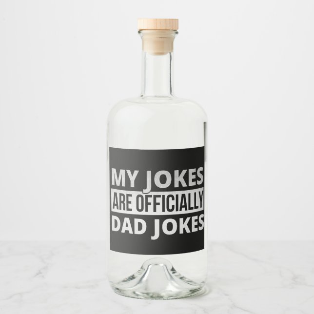 my jokes are dad jokes liquor bottle label (Front)