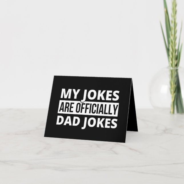 my jokes are dad jokes note card (Front)