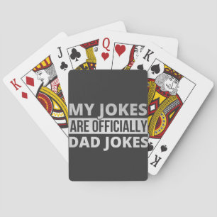 my jokes are dad jokes playing cards