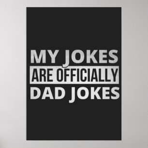 my jokes are dad jokes poster