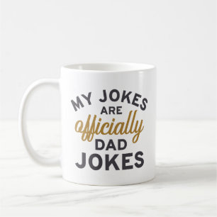 My Jokes Are Officially Dad Jokes Coffee Mug