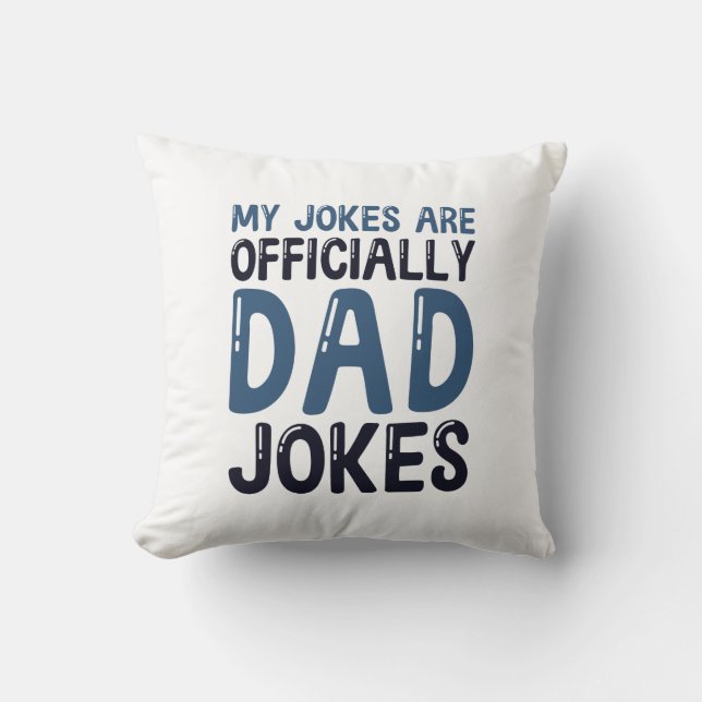 My Jokes Are Officially Dad Jokes Cushion (Front)