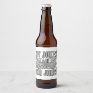 My Jokes Are Officially Dad Jokes Father’s Day Beer Bottle Label