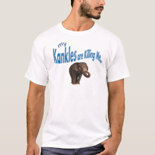 My Kankles are Killing Me! T-Shirt