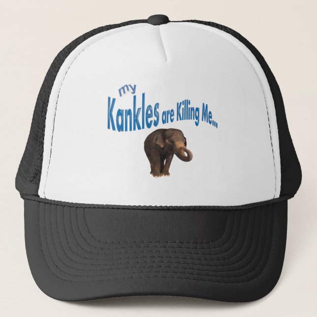My Kankles are Killing Me! Trucker Hat (Front)