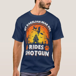 My Karelian Bear Dog Ride Witch Shotgun Halloween  T-Shirt