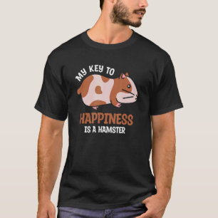 My Key To Happiness Is A Hamster Hamsters Animal  T-Shirt