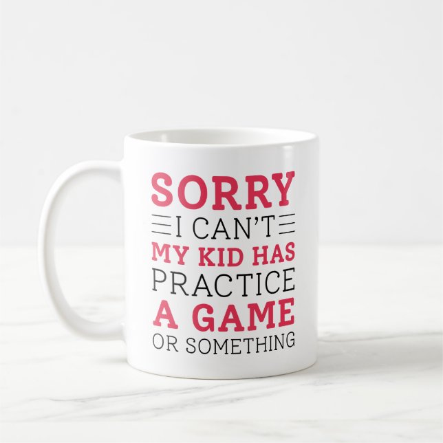 My Kid Has Practice Coffee Mug (Left)